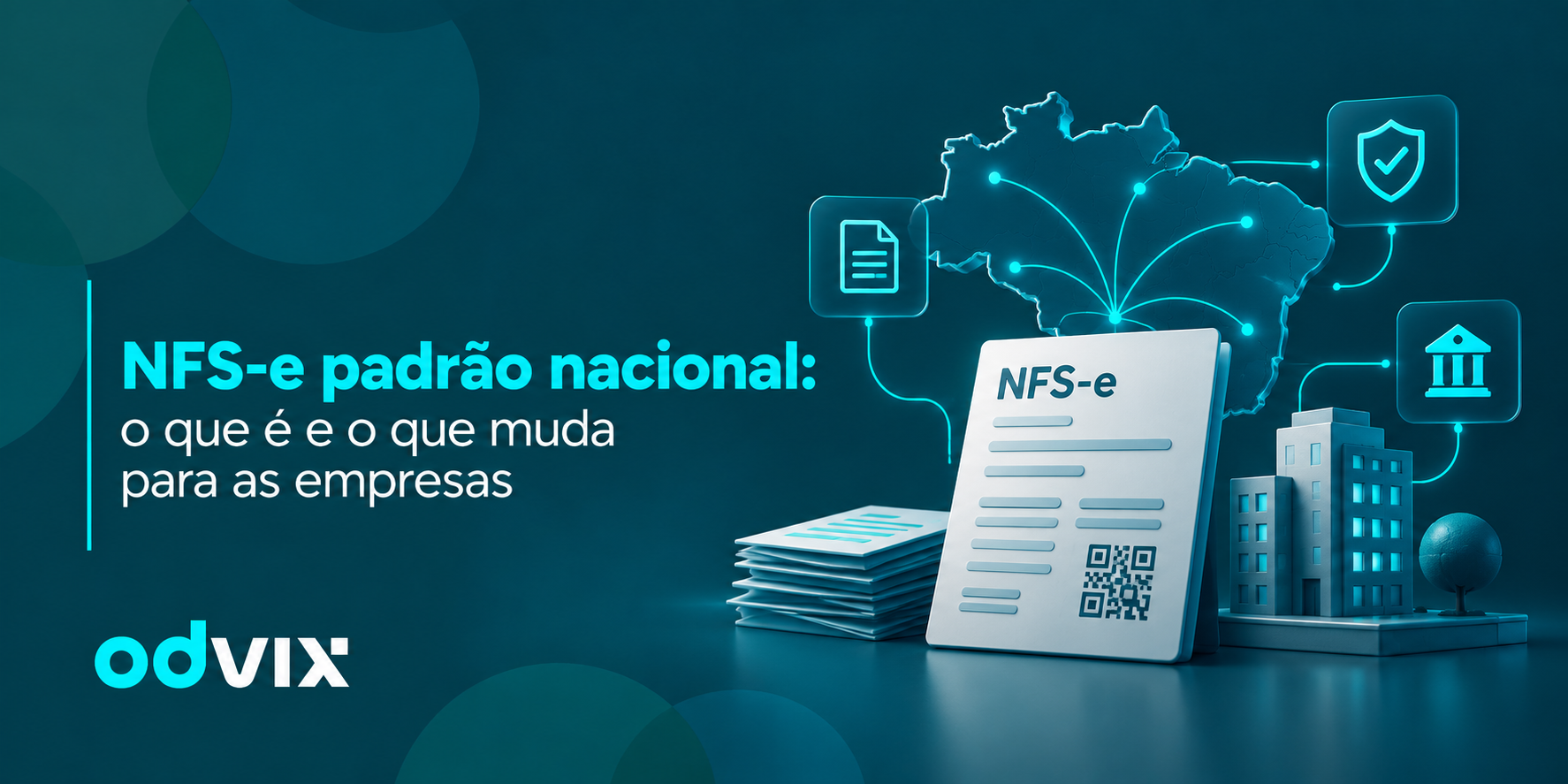 NFS-e padrão nacional: o que é e o que muda para as empresas